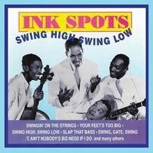 The Ink Spots - Swing High Swing Low - Neue CD - P1398S