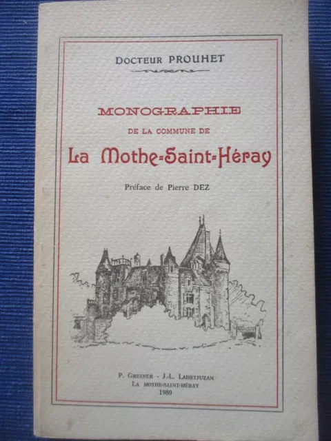 Prouhet / Monographie de la Mothe-Saint-Héray   (79 Deux Sèvres)