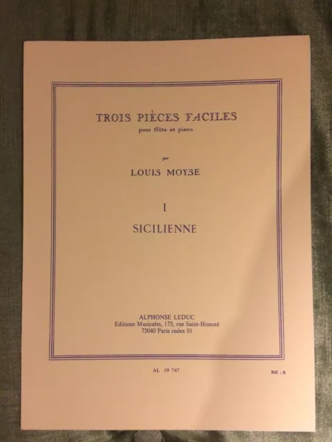 Louis Moyse Trois pièces faciles pour flûte et piano partition éditions Leduc