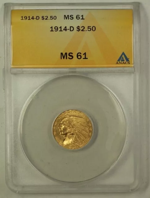 1914-D Indian Head $2.50 Gold Coin ANACS MS-61
