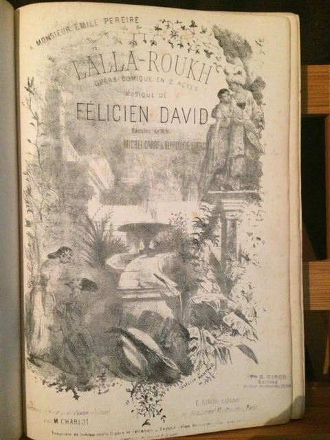 Félicien David Lalla-Roukh opéra partition chant piano reliée éditions Girod