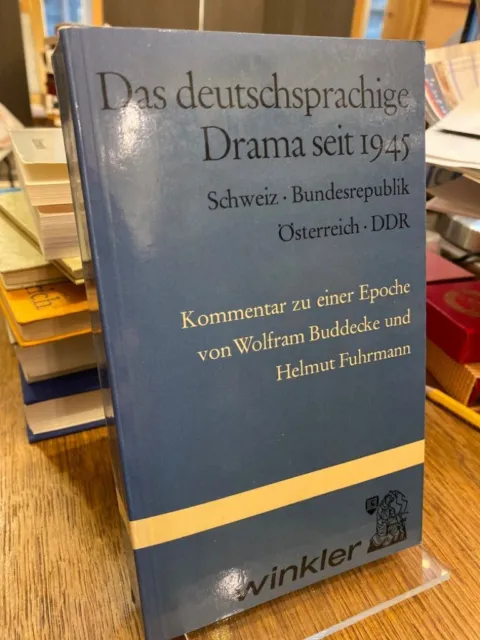 Das deutschsprachige Drama seit 1945. Schweiz, Bundesrepublik, Österreich, DDR
