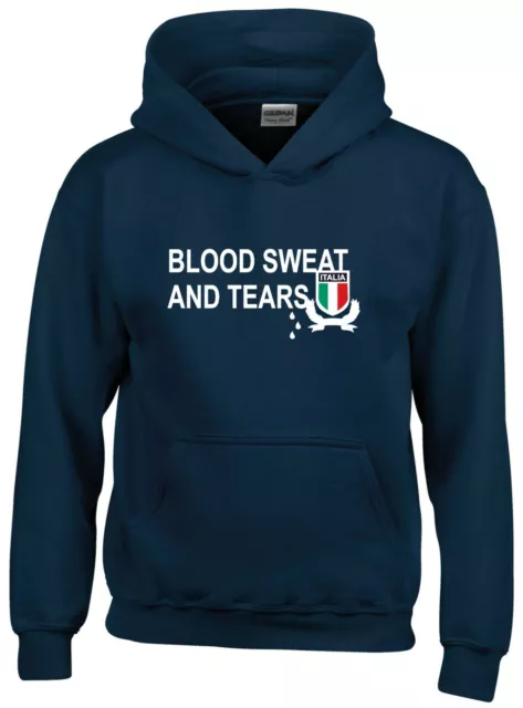 Italy Blood Sweat and Tears Rugby Nations 6 Hoodies