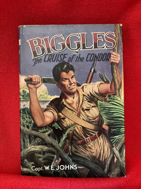 Biggles Cruise of the Condor by Capt W E Johns, c 1966 hardcover & dust jacket