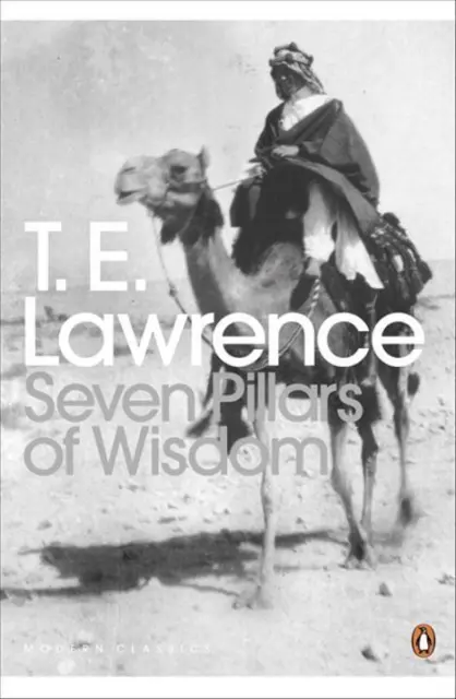 Seven Pillars of Wisdom | Thomas Edward Lawrence, Thomas B. Lawrence | 2000