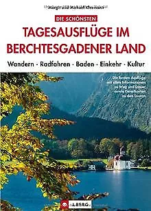 Die schönsten Tagesausflüge im Berchtesgadener Land... | Buch | Zustand sehr gut