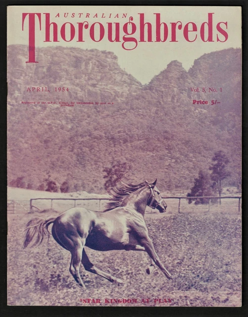 1954 ~Australian Thoroughbreds ~Racehorse Magazine ~April Issue ~Vol.5, no.1