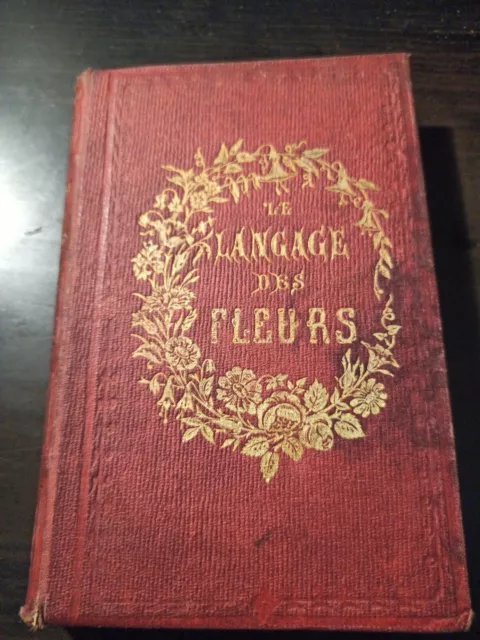 Le Véritable Langage Des Fleurs De Neuville Guilletat 1874