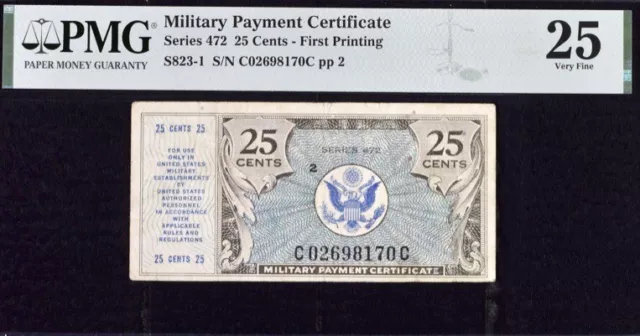 Military Payment Certificate 25c Series 472 First Printing PMG 25 Very Fine Note
