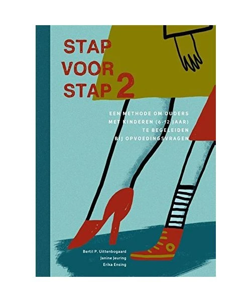 STAP VOOR STAP: een methode om ouders met kinderen [6-12 jaar] te ...