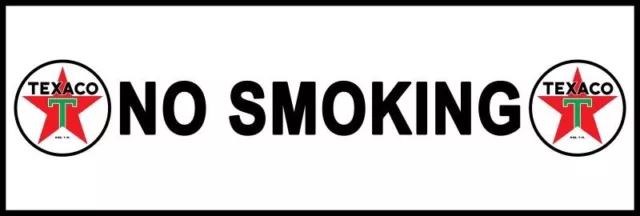 Texaco Gasoline No Smoking NEW Sign: 16x48" XL Size - USA Steel 8 lbs.