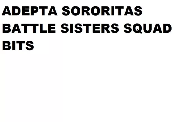 Adepta Sororitas Battle Sisters Squad Bits