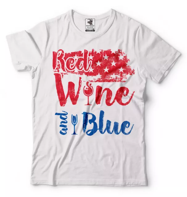 Red Wine and Blue T-Shirt 4th of July Tee Shirt Independence Day Fourth of July