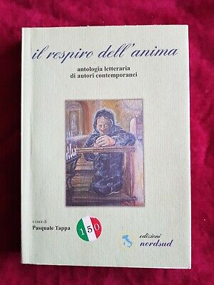 Libro Il Respiro Dell'anima Pasquale Tappa Antologia Letteraria Ed. Nordsud T10