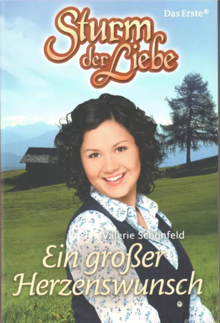 Sturm der Liebe - Ein großer Herzenswunsch / Valerie Schönfeld, Liebes-Roman
