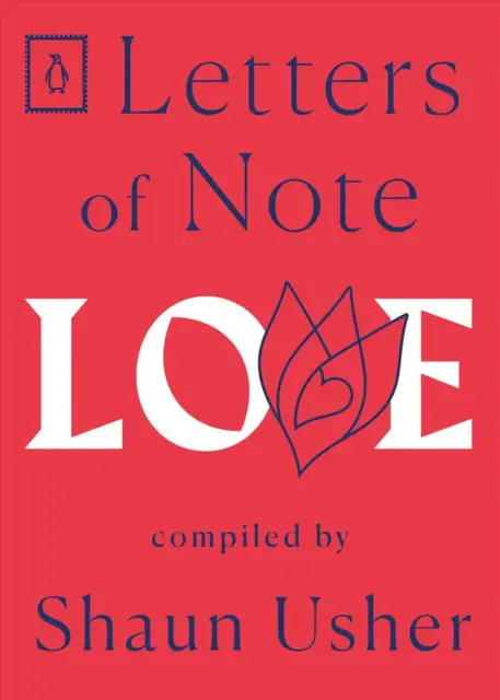 Letters of Note: Love by Shaun Usher (English) Paperback Book