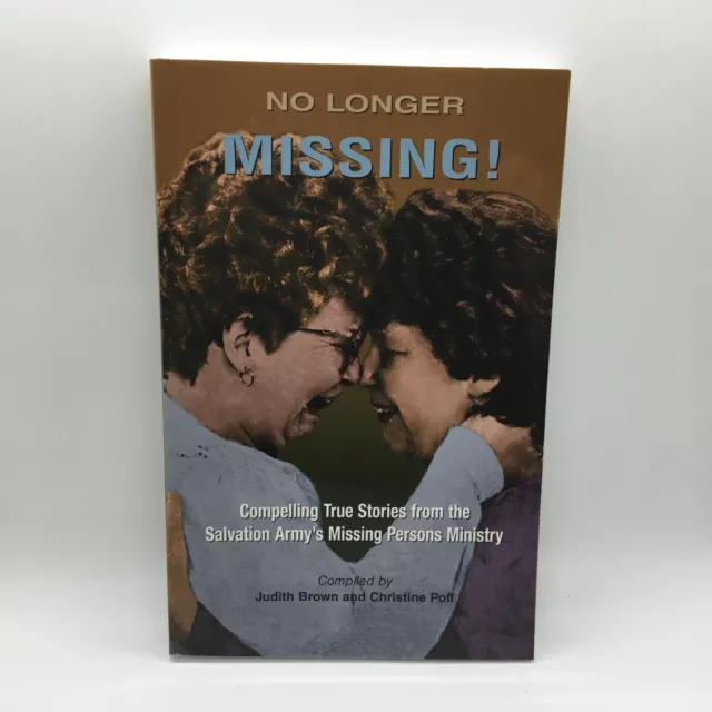 No Longer Missing! : Compelling True Stories from the Salvation Army's PB