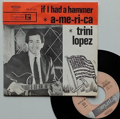 SP 45T Trini Lopez  "If I had a hammer" - (TB/TB)