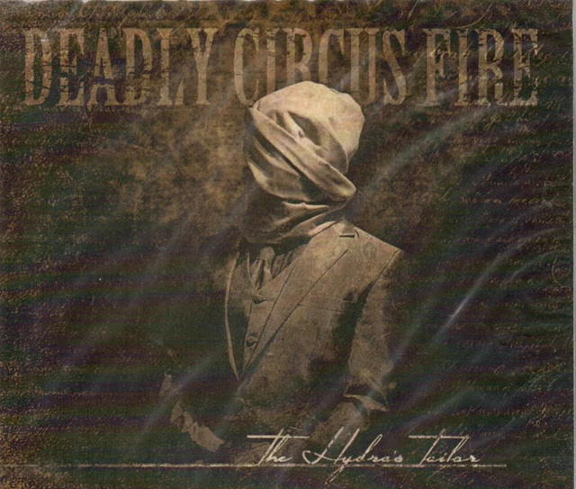 Deadly Circus Fire  THE HYDRA’S TAILOR  12trk cd