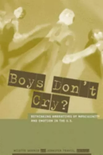 Boys Don't Cry? by Jennifer Travis