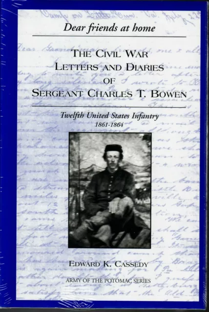 Dear Friends at Home by Charles Thomas Bowen 12th US