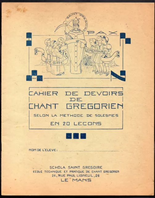 CAHIER de DEVOIRS de CHANT GREGORIEN ; méthode de SOLESME ,SCHOLA SAINT GREGOIRE