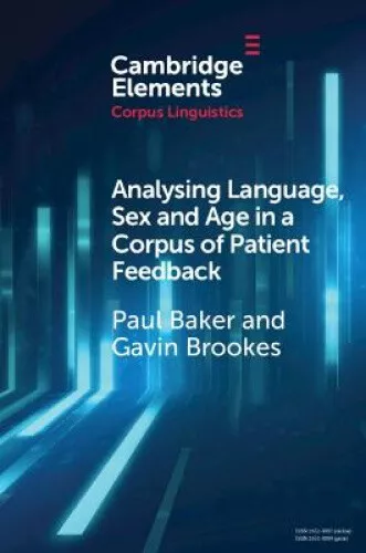 Analysing Language, Sex and Age in a Corpus of Patient Feedback: A Comparison