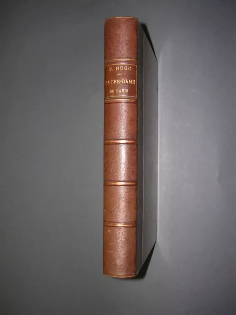 Victor Hugo Notre Dame de Paris Edition du 19°siècle relié illustré de gravures