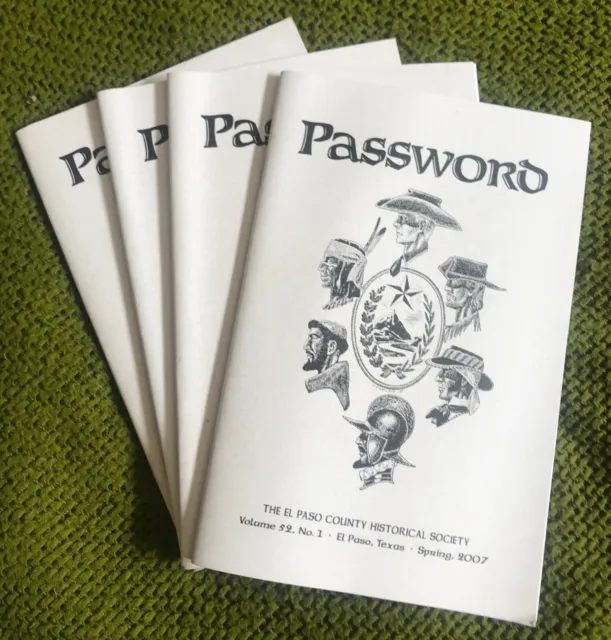 2007 El Paso Texas History Password Historical Journal Complete - All 4 Issues!