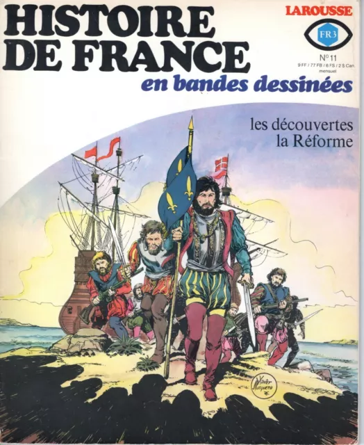 Histoire De France En Bd 11 Les Decouvertes La Reforme  Musquera Tbe
