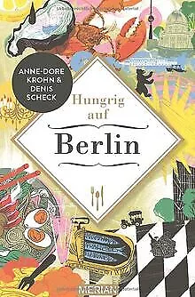 Hungrig auf Berlin von Scheck, Denis | Buch | Zustand sehr gut