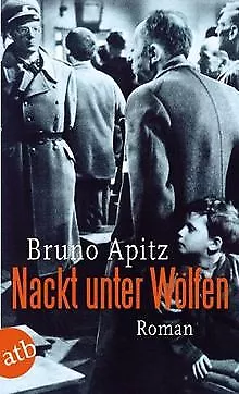 Nackt unter Wölfen: Roman von Apitz, Bruno | Buch | Zustand gut