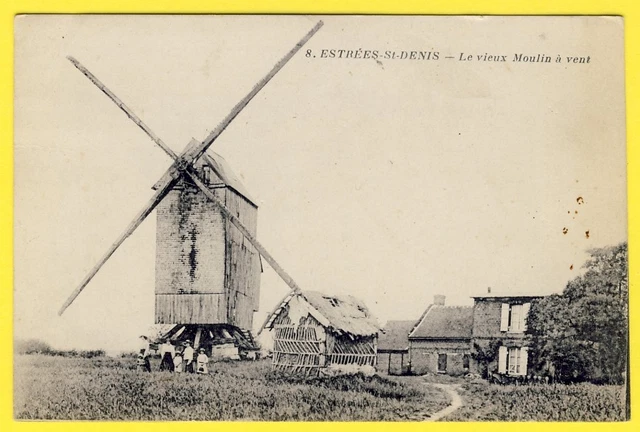 cpa 60 - ESTRÉES SAINT DENIS (Oise) Le VIEUX WINDMILL MILL MOLINO MOLEN