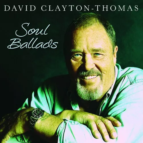 Soul Ballads de David Clayton-Thomas (CD, 2015) discos de aerolínea