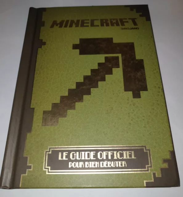 Minecraft - Le Guide Officiel - Pour Bien Débuter - Très Bon État
