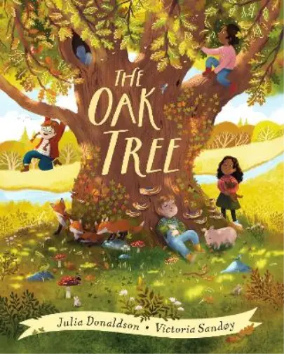 Julia Donaldson The Oak Tree (Relié)