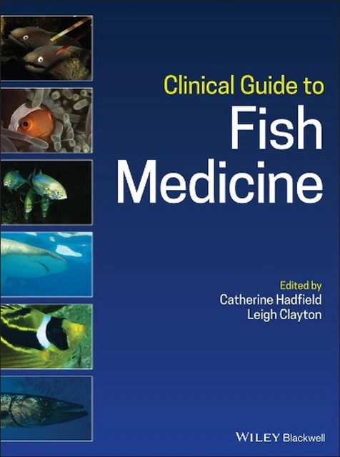 KLINISCHER LEITFADEN ZUR Fischmedizin von Catherine Hadfield (englisch