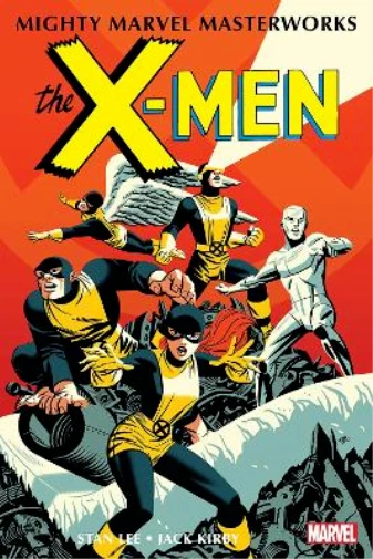 Mighty Marvel Masterworks : The X-Men ~ 1 The Strangest Super Heroes Of All Tpb
