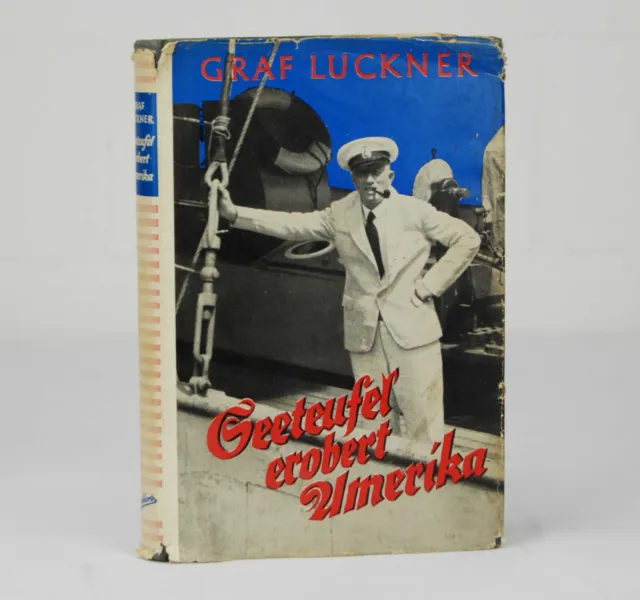 Seeteufel erobert Amerika, Luckner, Felix Graf von 1958, mit original Autogramm