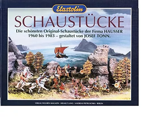 Elastolin Schaustücke Die schönsten Original-Schaustücke Firma Hausser Buch