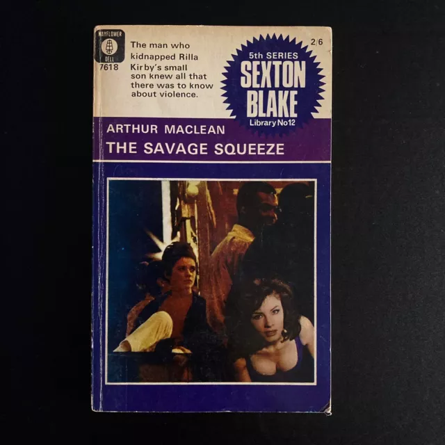 Arthur Maclean - The Savage Squeeze - Sexton Blake Mayflower Dell 1965 Crime