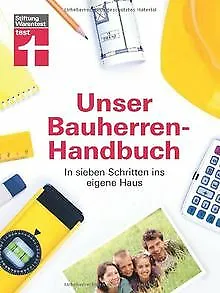 Unser Bauherren-Handbuch: Die sieben Schritte ins e... | Buch | Zustand sehr gut