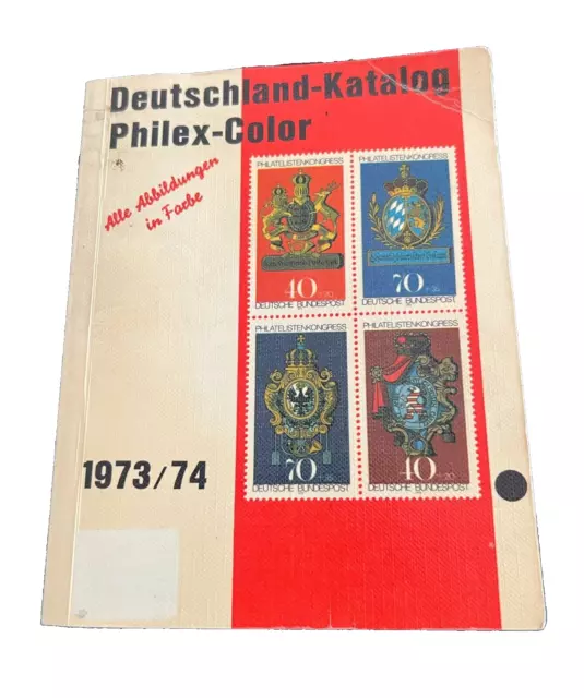 Briefmarken-Katalog Deutschland 1973/74 Philex-Color Philex-Verlag Köln