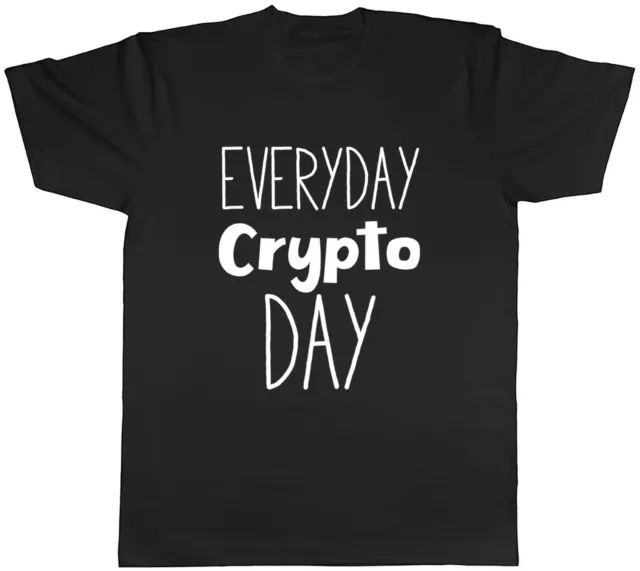 Everyday Crypto Day Mens Unisex T-Shirt Tee