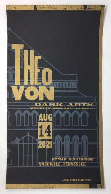 THEO VON Dark Arts Regular People NETFLIX TAPING 8-14-21 Hatch Show Print Ryman