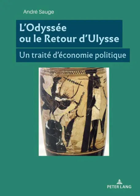 LOdyssée ou le Retour dUlysse | André Sauge | 2018 | französisch