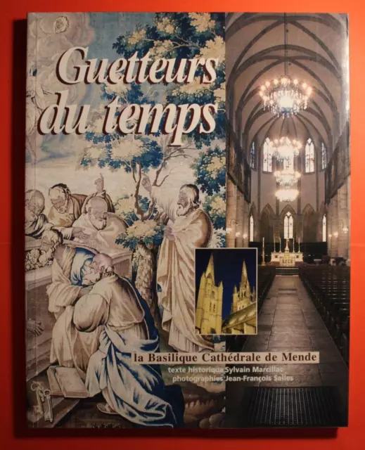 Guetteurs du temps la basilique cathédrale de Mende - Sylvain Marcillac