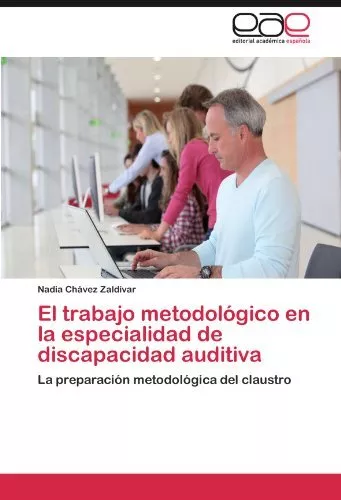 El Trabajo Metodologico En La Especialidad de Discapacidad Auditiva           <|