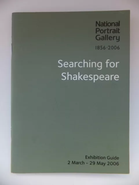 Searching for Shakespeare - National Portrait Gallery - Exhibition Guide 2006
