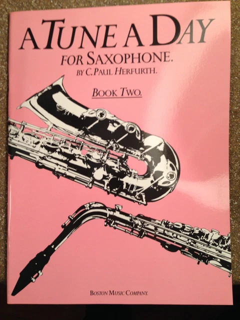 partition / A tune a day for Saxophone / Book Two by C Paul Herfurth